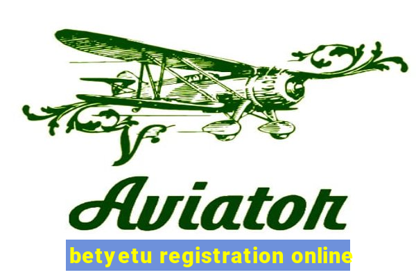 betyetu registration online